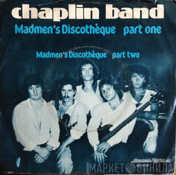 The Chaplin Band - Madmen's Discothèque