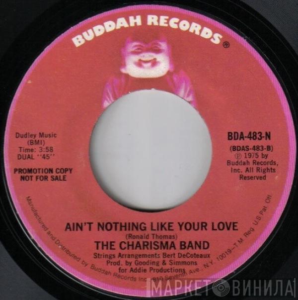  The Charisma Band  - Ain't Nothing Like Your Love