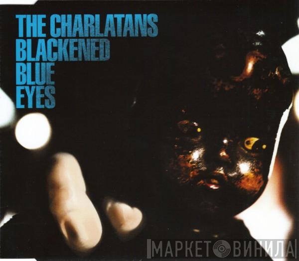 The Charlatans - Blackened Blue Eyes