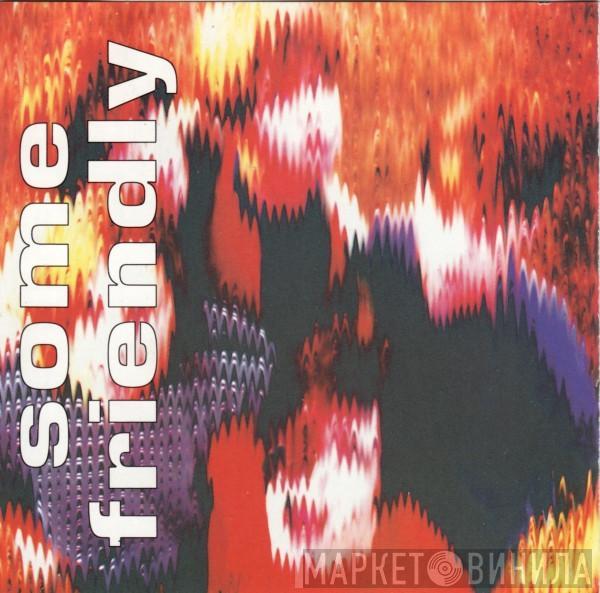 The Charlatans - Some Friendly