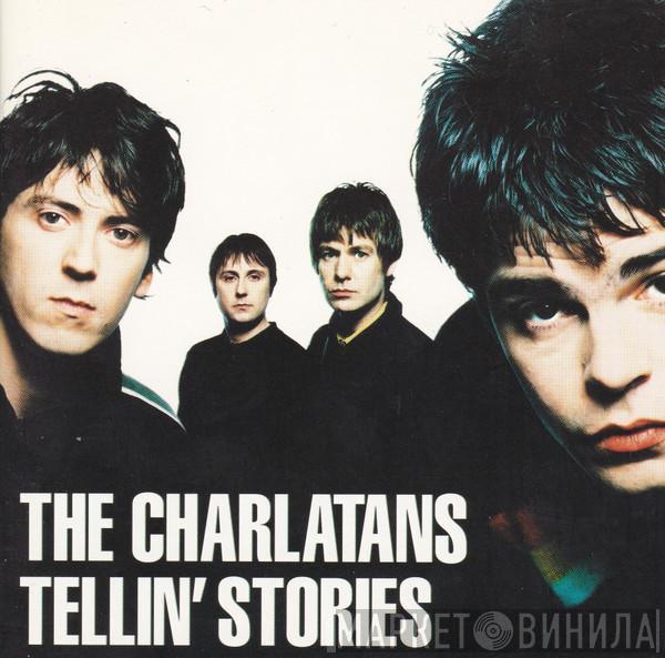 The Charlatans - Tellin' Stories