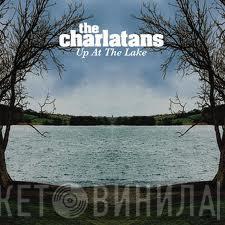  The Charlatans  - Up At The Lake