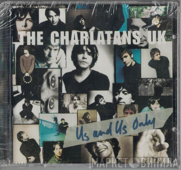  The Charlatans  - Us And Us Only