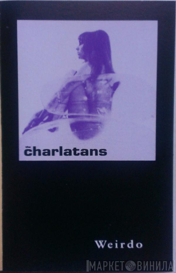 The Charlatans - Weirdo