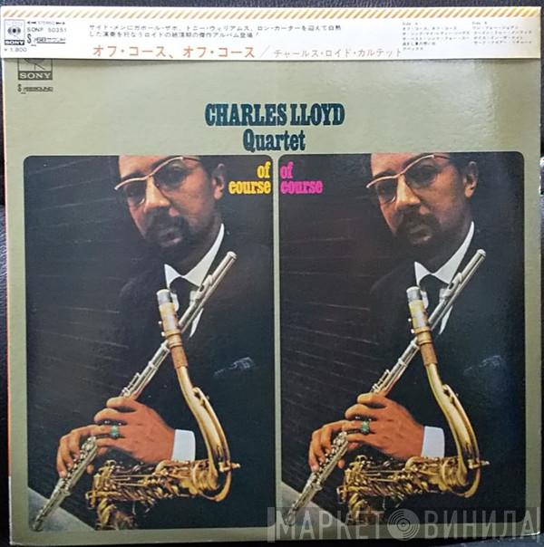  The Charles Lloyd Quartet  - Of Course, Of Course