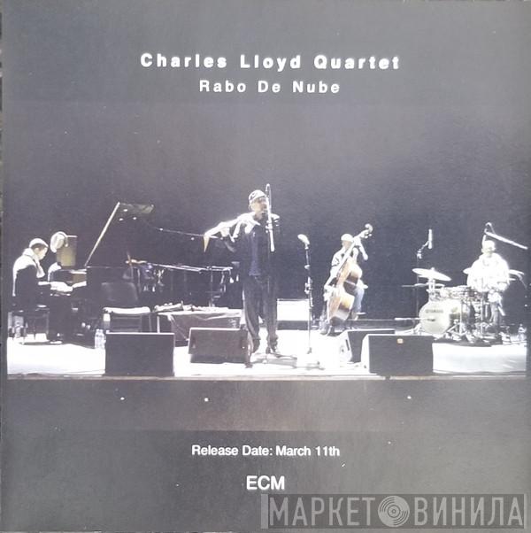  The Charles Lloyd Quartet  - Rabo De Nube