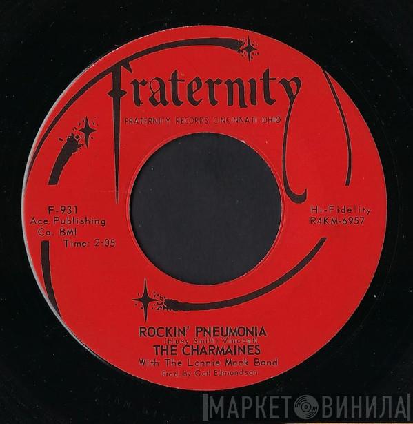  The Charmaines  - Rockin' Pneumonia / Goodbye Baby Goodbye