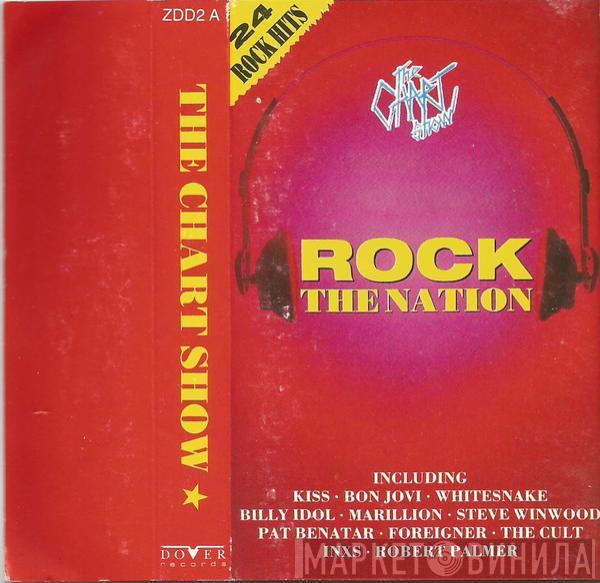  - The Chart Show - Rock The Nation