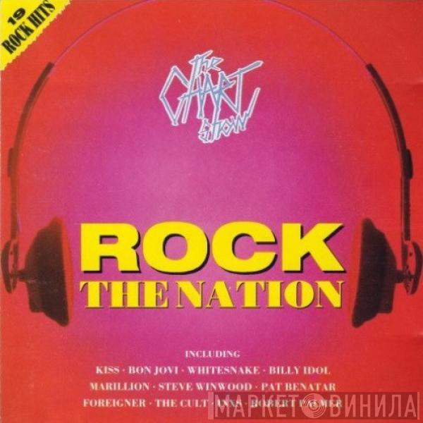  - The Chart Show - Rock The Nation