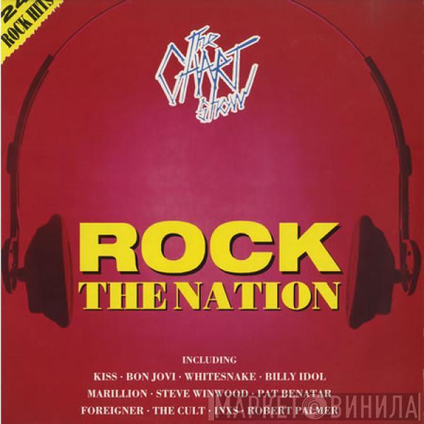  - The Chart Show - Rock The Nation