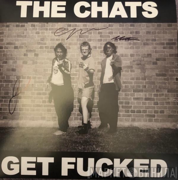 The Chats  - Get Fucked