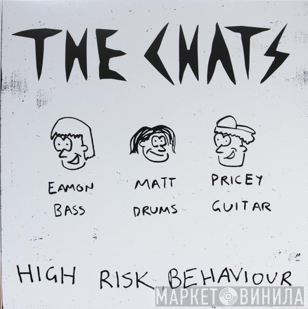  The Chats   - High Risk Behaviour