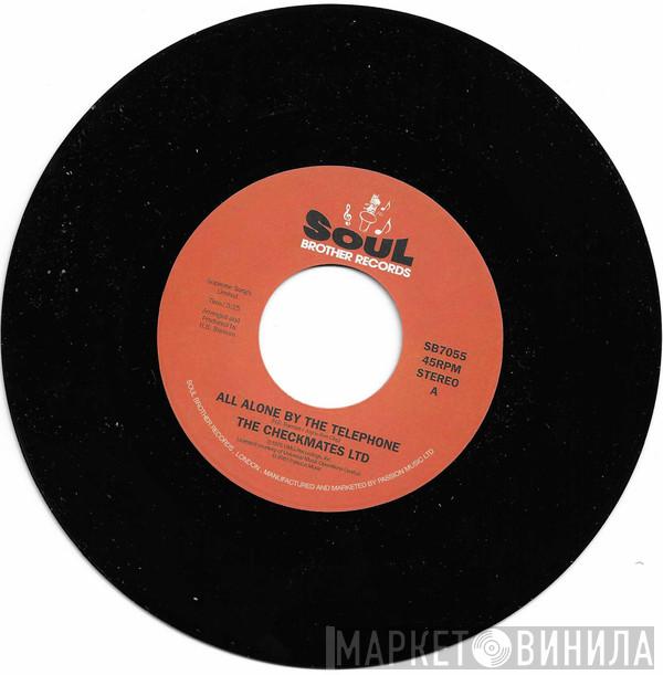 The Checkmates LTD. - All Alone By The Telephone
