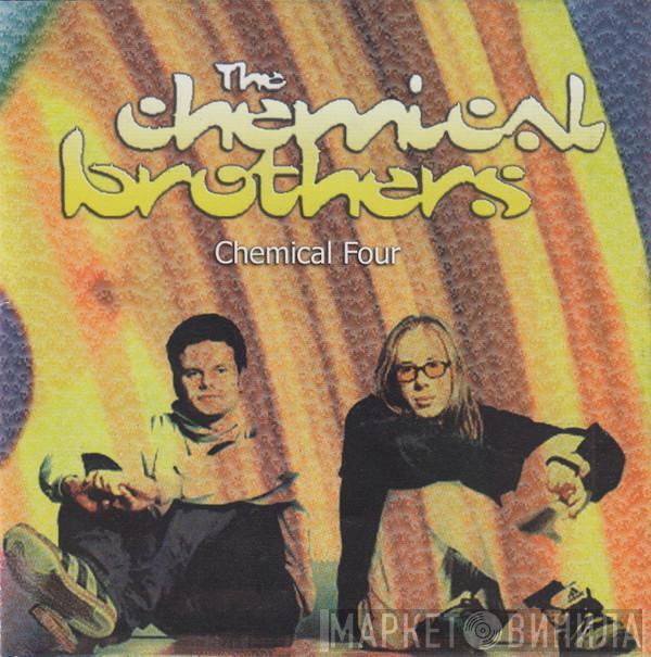  The Chemical Brothers  - Chemical Four