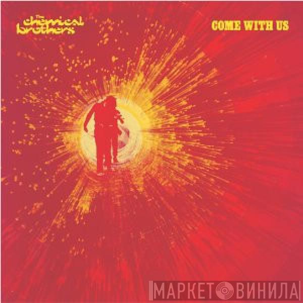 The Chemical Brothers - Come With Us