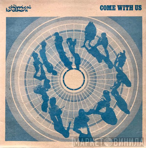 The Chemical Brothers - Come With Us