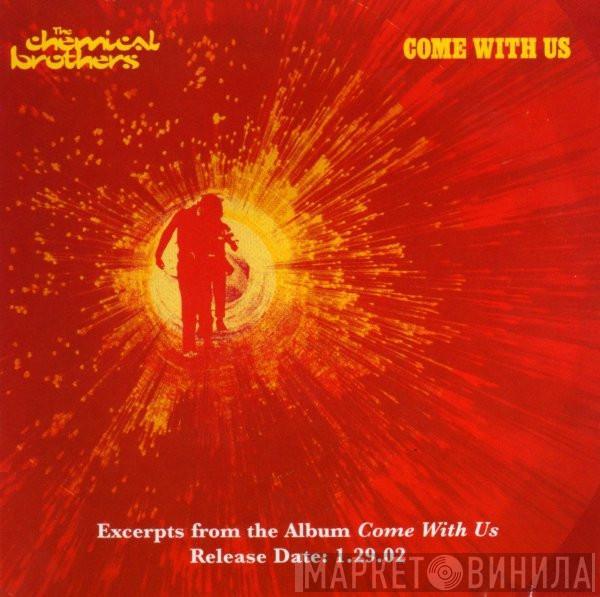  The Chemical Brothers  - Come With Us