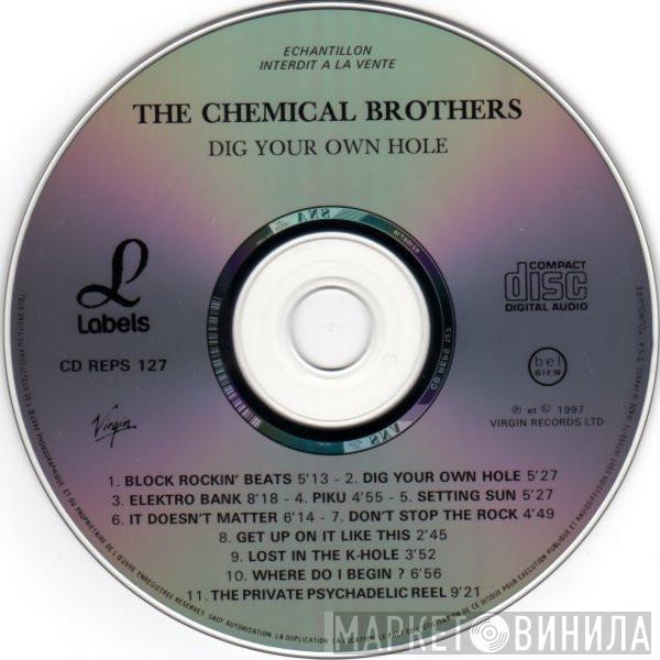  The Chemical Brothers  - Dig Your Own Hole