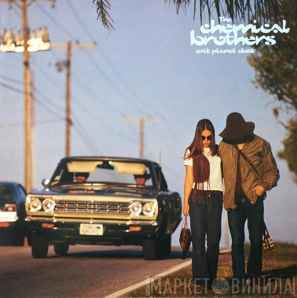 The Chemical Brothers - Exit Planet Dust