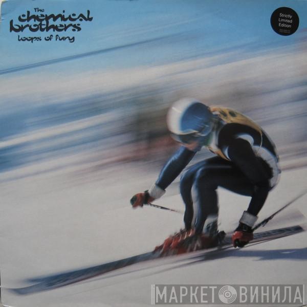 The Chemical Brothers - Loops Of Fury