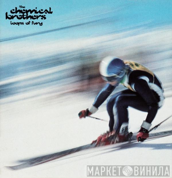 The Chemical Brothers - Loops Of Fury
