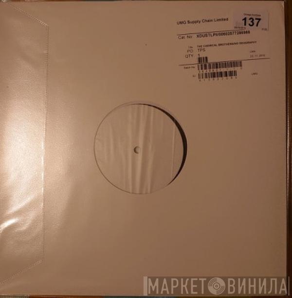  The Chemical Brothers  - No Geography