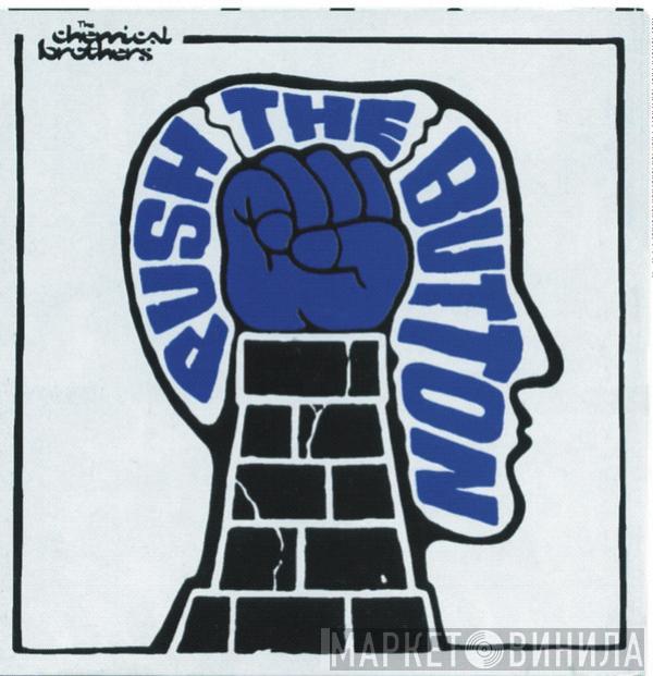  The Chemical Brothers  - Push The Button