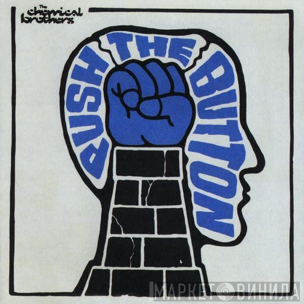  The Chemical Brothers  - Push The Button