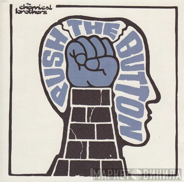 The Chemical Brothers  - Push The Button