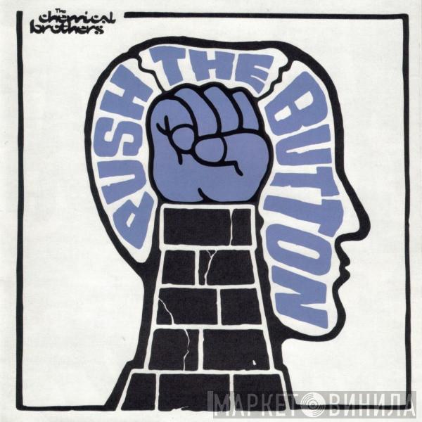  The Chemical Brothers  - Push The Button