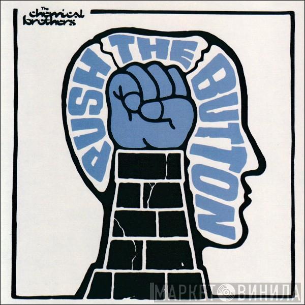  The Chemical Brothers  - Push The Button