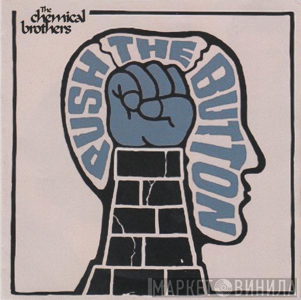  The Chemical Brothers  - Push The Button