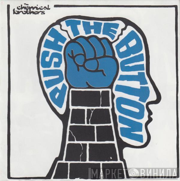  The Chemical Brothers  - Push The Button