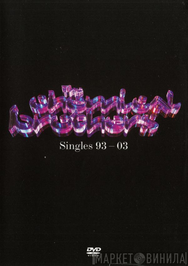  The Chemical Brothers  - Singles 93 – 03