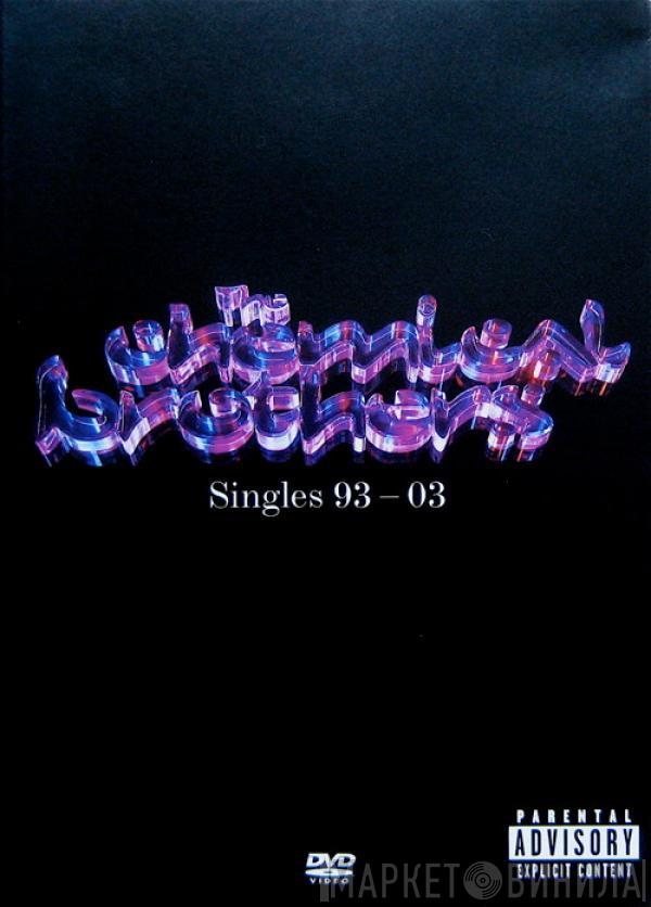  The Chemical Brothers  - Singles 93-03