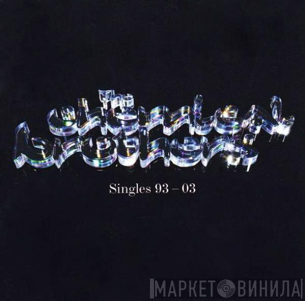  The Chemical Brothers  - Singles 93-03