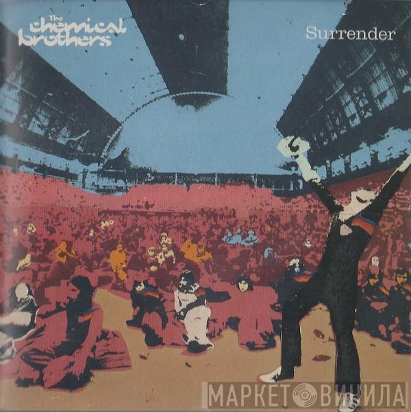  The Chemical Brothers  - Surrender