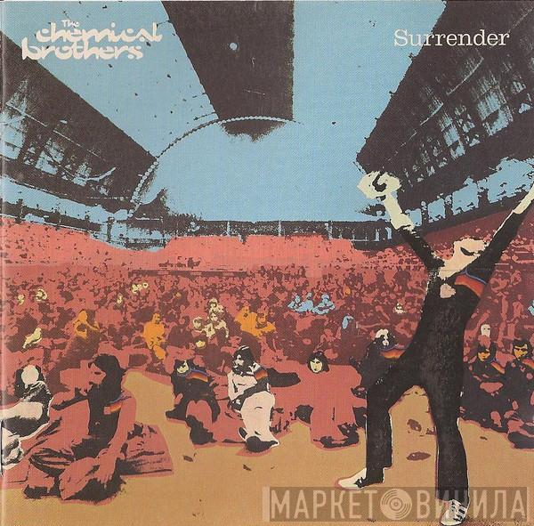  The Chemical Brothers  - Surrender