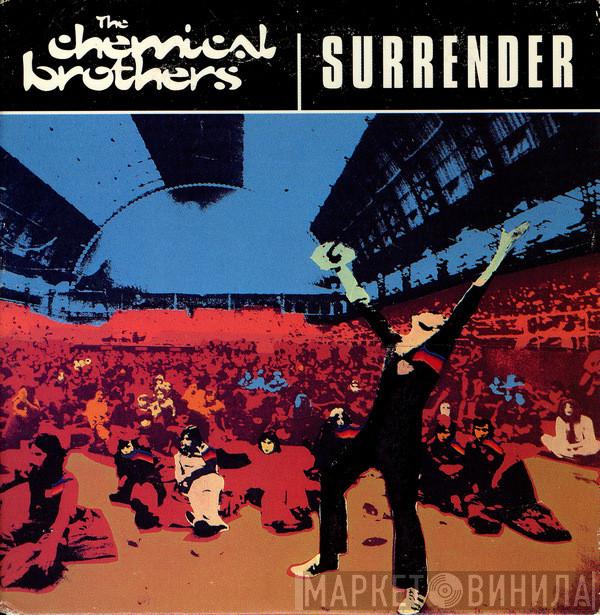  The Chemical Brothers  - Surrender
