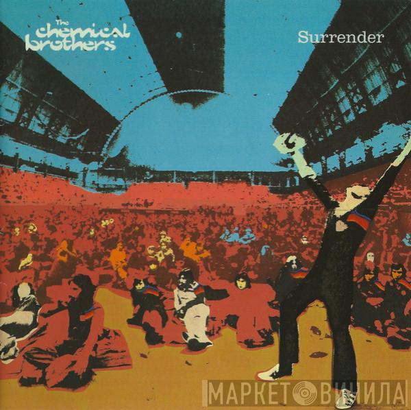 The Chemical Brothers - Surrender