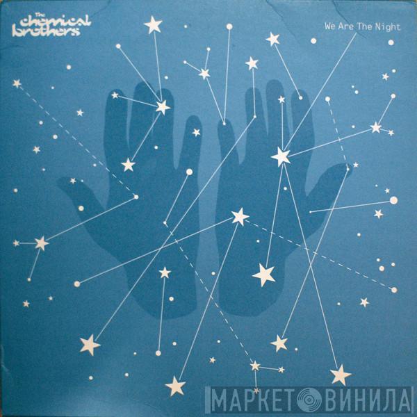 The Chemical Brothers - We Are The Night