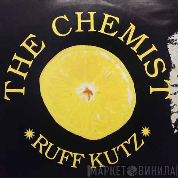  The Chemist  - Ruff Kutz (Supreme Team / Klubbheads Mixes)