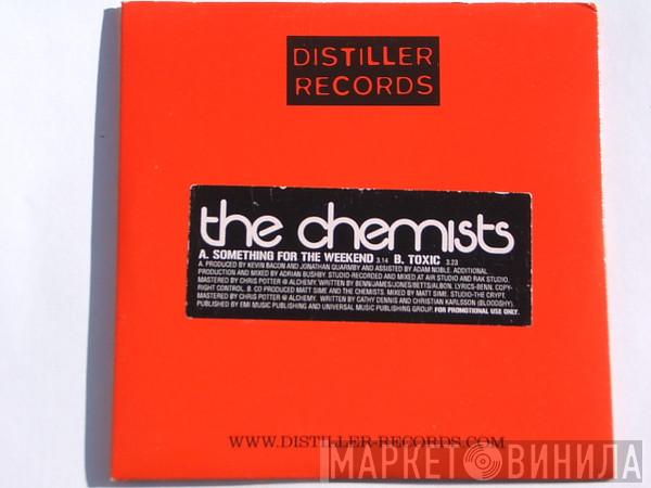 The Chemists  - Something For The Weekend