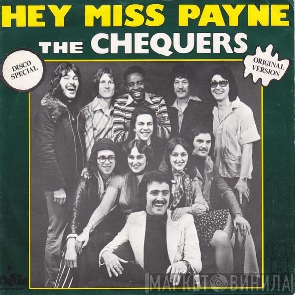 The Chequers - Hey Miss Payne