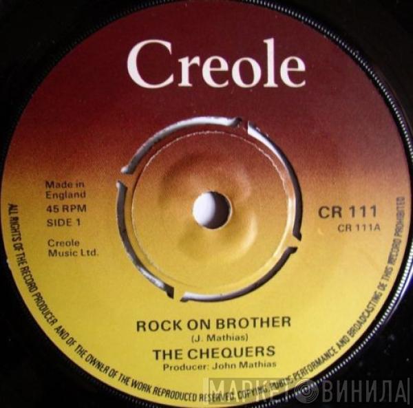 The Chequers - Rock On Brother