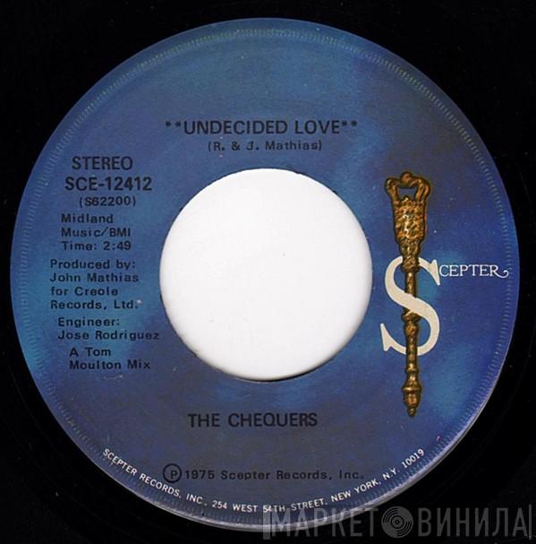 The Chequers - Undecided Love