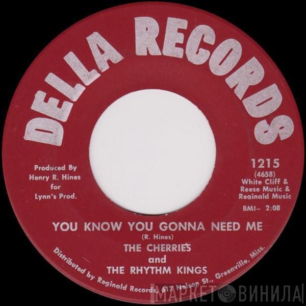 The Cherries , The Rhythm Kings  - You Know You Gonna Need Me