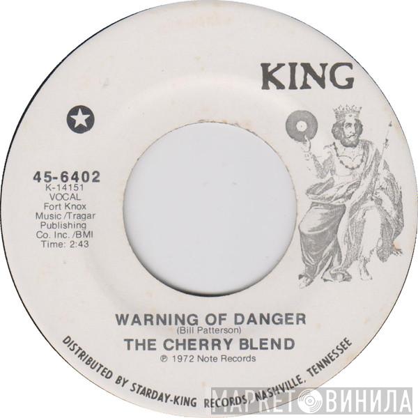 The Cherry Blend - Warning Of Danger / Love Is Gone