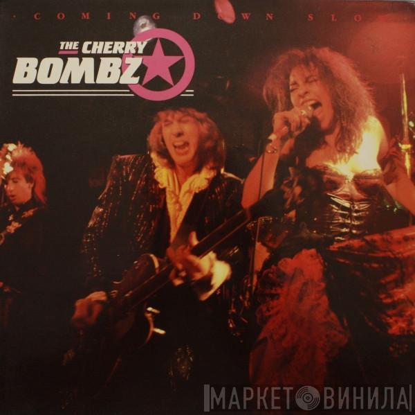 The Cherry Bombz - Coming Down Slow