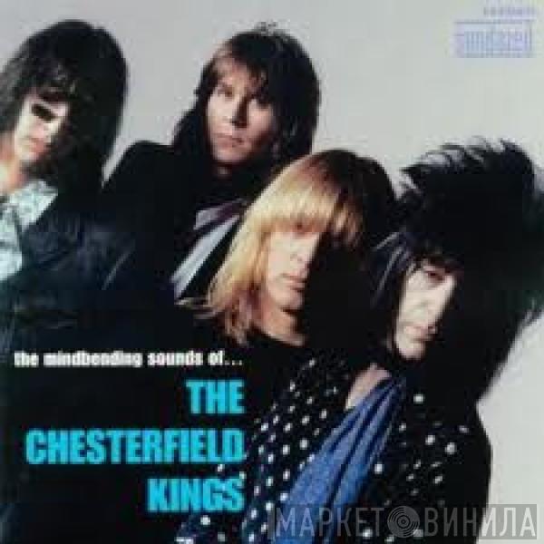 The Chesterfield Kings - The Mindbending Sounds Of... The Chesterfield Kings